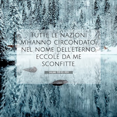 Picture 07 - Salmi 118:10 RIV - Tutte le nazioni m’hanno circondato; nel nome - Bible Verse Picture
