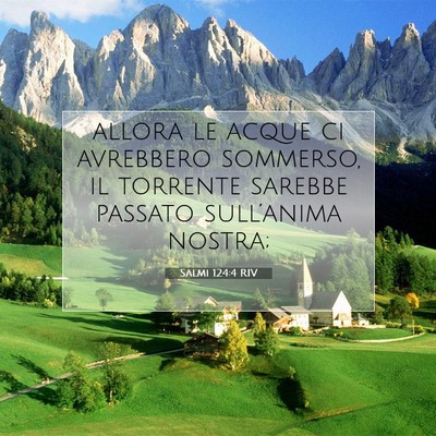 Picture 07 - Salmi 124:4 RIV - allora le acque ci avrebbero sommerso, il - Bible Verse Picture