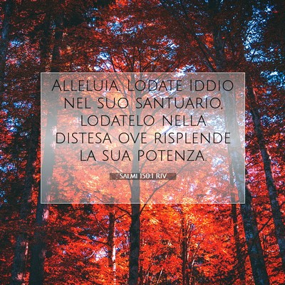 Picture 07 - Salmi 150:1 RIV - Alleluia. Lodate Iddio nel suo santuario, - Bible Verse Picture