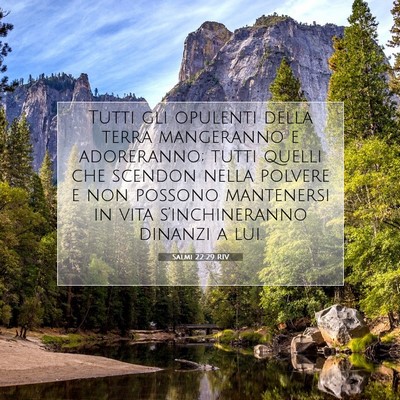 Picture 07 - Salmi 22:29 RIV - Tutti gli opulenti della terra mangeranno e - Bible Verse Picture