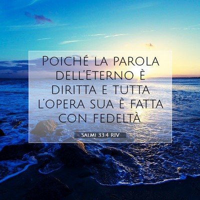 Picture 07 - Salmi 33:4 RIV - Poiché la parola dell’Eterno è diritta e - Bible Verse Picture