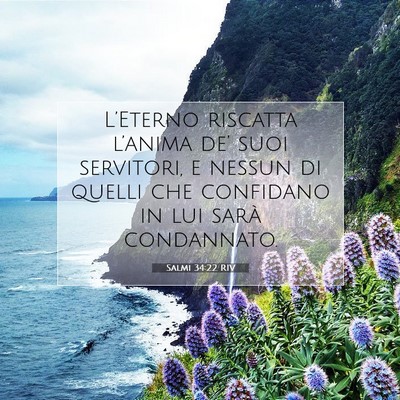 Picture 07 - Salmi 34:22 RIV - L’Eterno riscatta l’anima de’ suoi - Bible Verse Picture