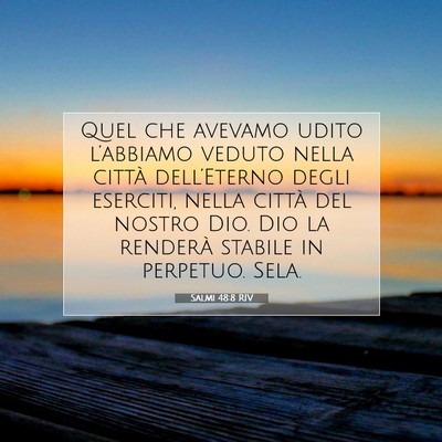Picture 07 - Salmi 48:8 RIV - Quel che avevamo udito l’abbiamo veduto nella - Bible Verse Picture