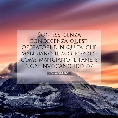 Picture 07 - Salmi 53:4 RIV - Son essi senza conoscenza questi operatori - Bible Verse Picture
