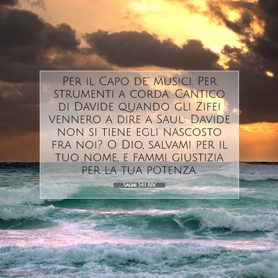 Picture 07 - Salmi 54:1 RIV - Per il Capo de’ musici. Per strumenti a corda. - Bible Verse Picture