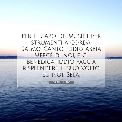 Picture 07 - Salmi 67:1 RIV - Per il Capo de’ musici. Per strumenti a corda. - Bible Verse Picture
