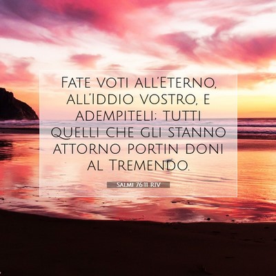 Picture 07 - Salmi 76:11 RIV - Fate voti all’Eterno, all’Iddio vostro, e - Bible Verse Picture
