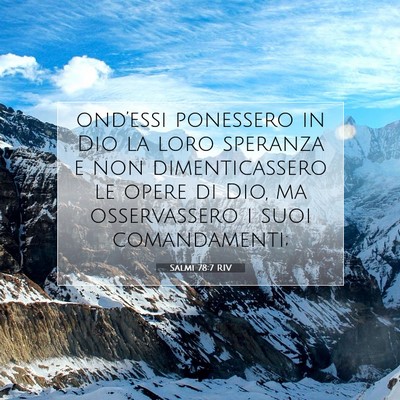 Picture 07 - Salmi 78:7 RIV - ond’essi ponessero in Dio la loro speranza e - Bible Verse Picture