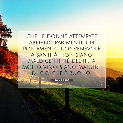Picture 07 - Tito 2:3 RIV - che le donne attempate abbiano parimente un - Bible Verse Picture