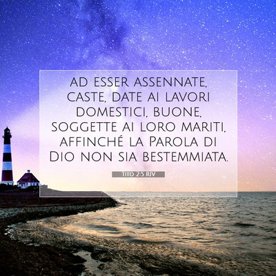 Picture 07 - Tito 2:5 RIV - ad esser assennate, caste, date ai lavori - Bible Verse Picture