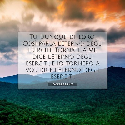 Picture 07 - Zaccaria 1:3 RIV - Tu, dunque, di’ loro: Così parla l’Eterno - Bible Verse Picture