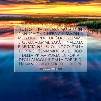 Picture 07 - Zaccaria 14:10 RIV - Tutto il paese sarà mutato in pianura da Gheba a - Bible Verse Picture