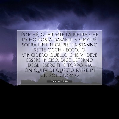 Picture 07 - Zaccaria 3:9 RIV - Poiché, guardate la pietra che io ho posta - Bible Verse Picture