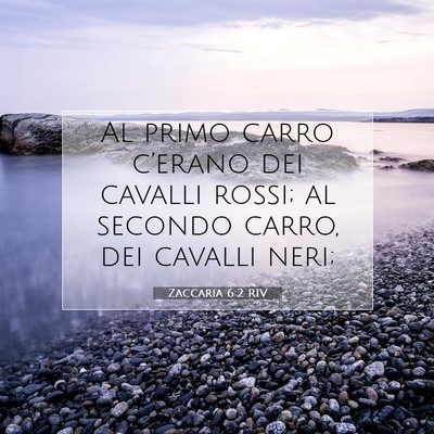 Picture 07 - Zaccaria 6:2 RIV - Al primo carro c’erano dei cavalli rossi; al - Bible Verse Picture