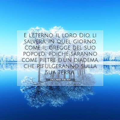 Picture 07 - Zaccaria 9:16 RIV - E l’Eterno, il loro Dio, li salverà, in quel - Bible Verse Picture