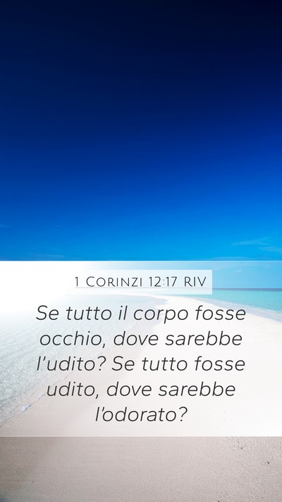 1 Corinzi 12:17 RIV Mobile Phone Wallpaper - Se tutto il corpo fosse occhio, dove sarebbe - Mobile Bible Verse Wallpaper