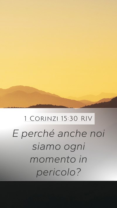 1 Corinzi 15:30 RIV Bible Verse Image
