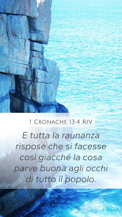 1 Cronache 13:4 RIV Mobile Phone Wallpaper - E tutta la raunanza rispose che si facesse così - Mobile Bible Verse Wallpaper