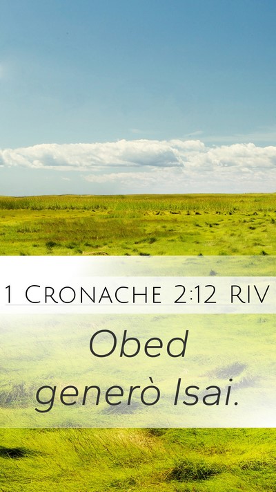 1 Cronache 2:12 RIV Mobile Phone Wallpaper - Obed generò - Mobile Bible Verse Wallpaper