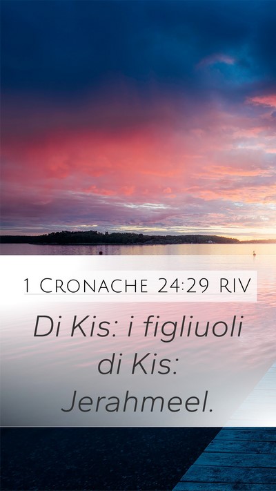 1 Cronache 24:29 RIV Mobile Phone Wallpaper - Di Kis: i figliuoli di Kis: - Mobile Bible Verse Wallpaper