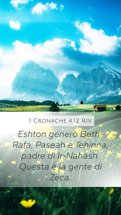 1 Cronache 4:12 RIV Mobile Phone Wallpaper - Eshton generò Beth-Rafa, Paseah e Tehinna, padre - Mobile Bible Verse Wallpaper