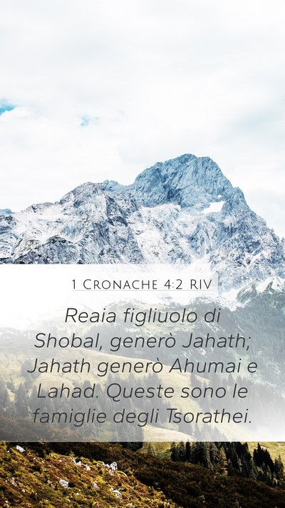 1 Cronache 4:2 RIV Mobile Phone Wallpaper - Reaia figliuolo di Shobal, generò Jahath; Jahath - Mobile Bible Verse Wallpaper