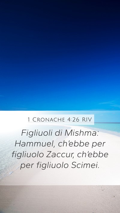 1 Cronache 4:26 RIV Mobile Phone Wallpaper - Figliuoli di Mishma: Hammuel, ch’ebbe per - Mobile Bible Verse Wallpaper