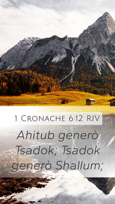 1 Cronache 6:12 RIV Mobile Phone Wallpaper - Ahitub generò Tsadok; Tsadok generò - Mobile Bible Verse Wallpaper