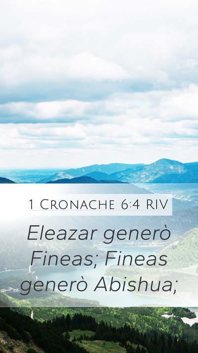1 Cronache 6:4 RIV Mobile Phone Wallpaper - Eleazar generò Fineas; Fineas generò - Mobile Bible Verse Wallpaper