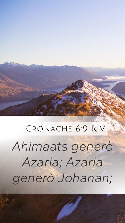 1 Cronache 6:9 RIV Mobile Phone Wallpaper - Ahimaats generò Azaria; Azaria generò - Mobile Bible Verse Wallpaper