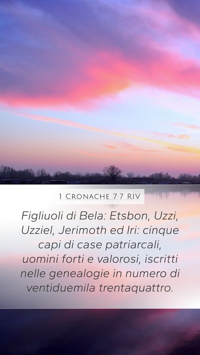 1 Cronache 7:7 RIV Mobile Phone Wallpaper - Figliuoli di Bela: Etsbon, Uzzi, Uzziel, Jerimoth - Mobile Bible Verse Wallpaper