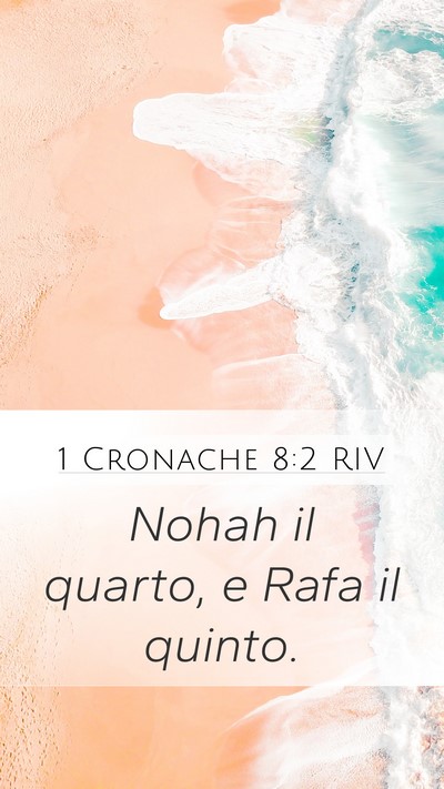 1 Cronache 8:2 RIV Mobile Phone Wallpaper - Nohah il quarto, e Rafa il - Mobile Bible Verse Wallpaper