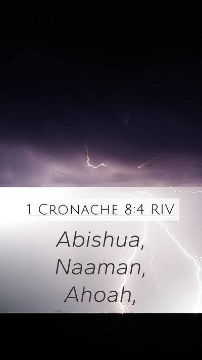 1 Cronache 8:4 RIV Mobile Phone Wallpaper - Abishua, Naaman, - Mobile Bible Verse Wallpaper
