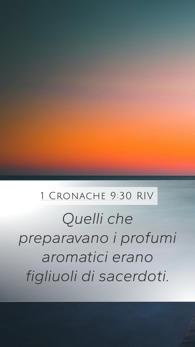 1 Cronache 9:30 RIV Mobile Phone Wallpaper - Quelli che preparavano i profumi aromatici erano - Mobile Bible Verse Wallpaper