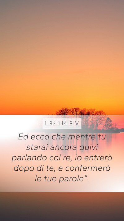 1 Re 1:14 RIV Mobile Phone Wallpaper - Ed ecco che mentre tu starai ancora quivi - Mobile Bible Verse Wallpaper