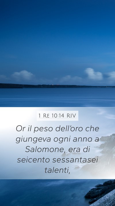 1 Re 10:14 RIV Bible Verse Image