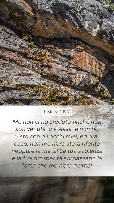 1 Re 10:7 RIV Mobile Phone Wallpaper - Ma non ci ho creduto finché non son venuta io - Mobile Bible Verse Wallpaper