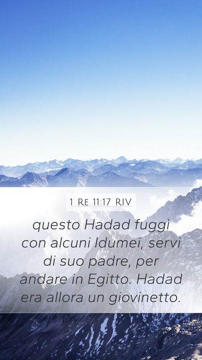 1 Re 11:17 RIV Mobile Phone Wallpaper - questo Hadad fuggì con alcuni Idumei, servi di - Mobile Bible Verse Wallpaper