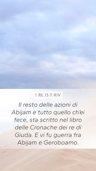 1 Re 15:7 RIV Mobile Phone Wallpaper - Il resto delle azioni di Abijam e tutto quello - Mobile Bible Verse Wallpaper