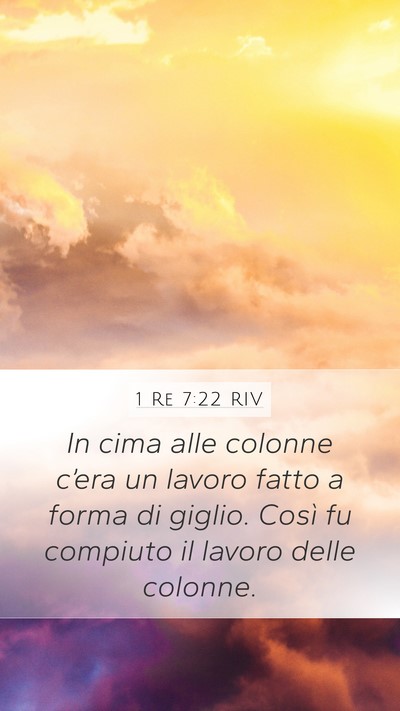 1 Re 7:22 RIV Mobile Phone Wallpaper - In cima alle colonne c’era un lavoro fatto a - Mobile Bible Verse Wallpaper