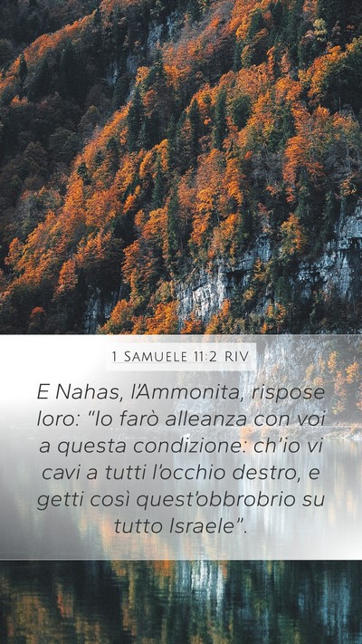 1 Samuele 11:2 RIV Mobile Phone Wallpaper - E Nahas, l’Ammonita, rispose loro: “Io farò - Mobile Bible Verse Wallpaper
