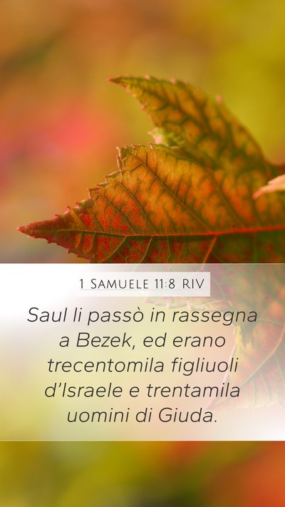 1 Samuele 11:8 RIV Mobile Phone Wallpaper - Saul li passò in rassegna a Bezek, ed erano - Mobile Bible Verse Wallpaper