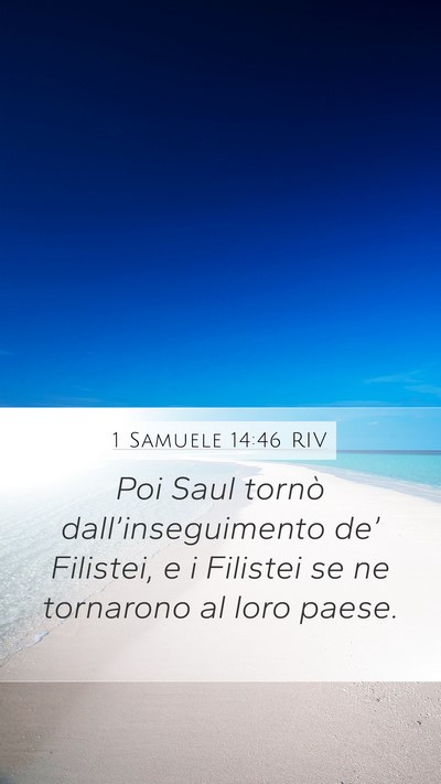 1 Samuele 14:46 RIV Mobile Phone Wallpaper - Poi Saul tornò dall’inseguimento de’ - Mobile Bible Verse Wallpaper