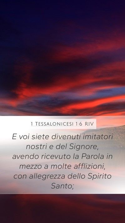 1 Tessalonicesi 1:6 RIV Bible Verse Image