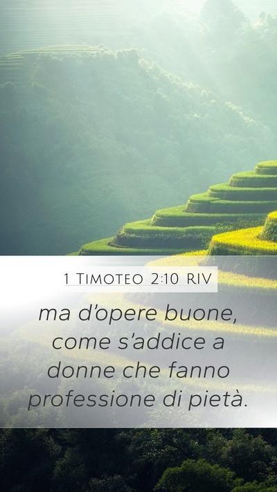 1 Timoteo 2:10 RIV Mobile Phone Wallpaper - ma d’opere buone, come s’addice a donne che - Mobile Bible Verse Wallpaper