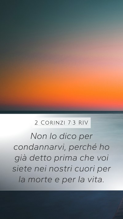 2 Corinzi 7:3 RIV Bible Verse Image