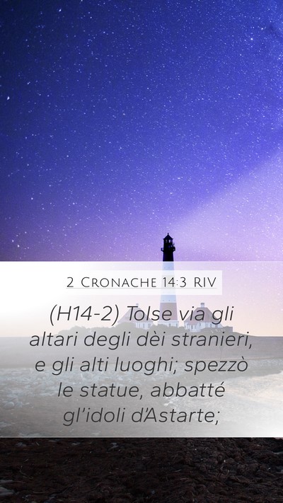 2 Cronache 14:3 RIV Bible Verse Image