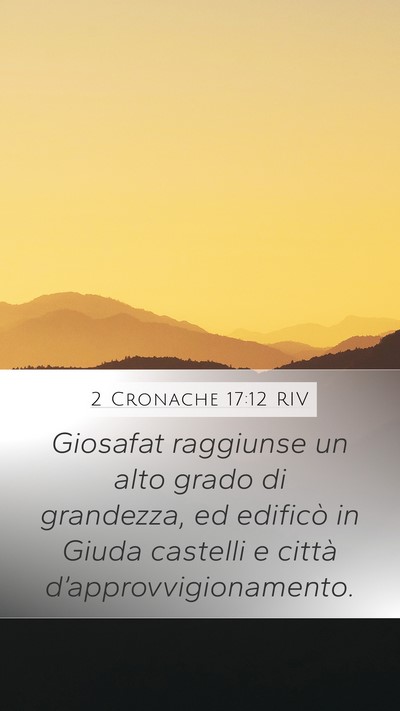 2 Cronache 17:12 RIV Bible Verse Image