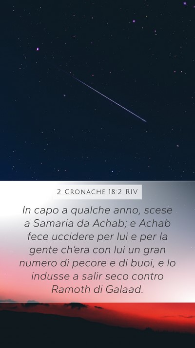 2 Cronache 18:2 RIV Mobile Phone Wallpaper - In capo a qualche anno, scese a Samaria da Achab; - Mobile Bible Verse Wallpaper