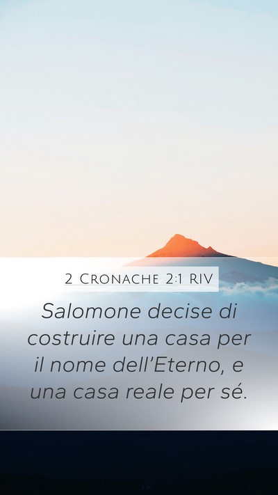 2 Cronache 2:1 RIV Bible Verse Image